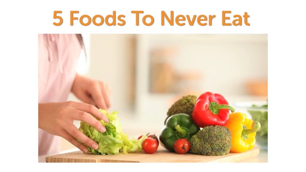 5-foods-to-never-eat